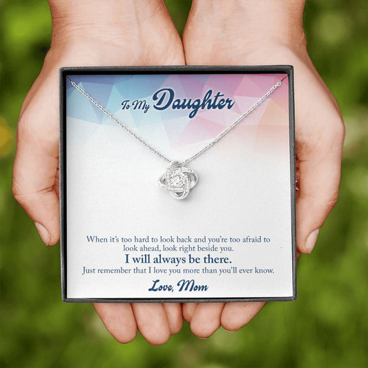 To My Daughter - When It Is Too Hard Love Knot Necklace