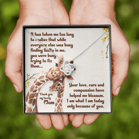 To My Mom - It has taken Me - Love Knot Necklace