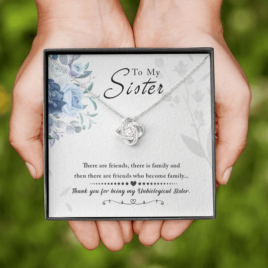 Unbiological Sister - Friends who become Family - Love Knot Necklace