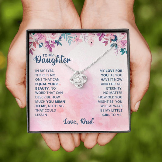To My Daughter - There Is No One To Equal Your Beauty Love Knot Necklace