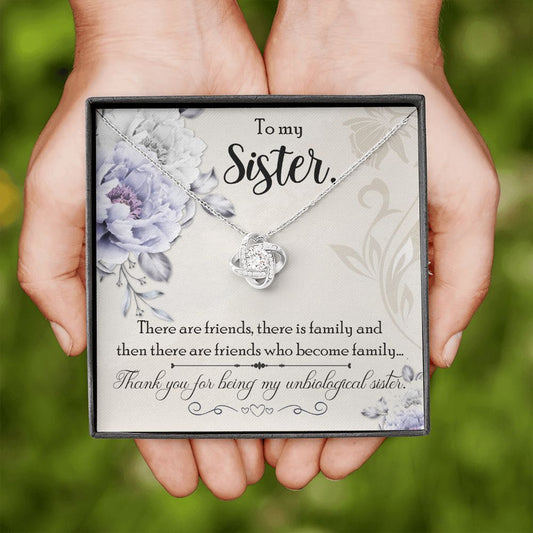 Thank you for Being my Unbiological Sister - Love Knot Necklace