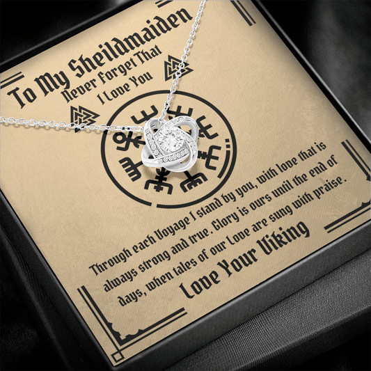 To My Shieldmaiden - Valhalla Calls - Viking Love Knot Necklace - The Gift Eternal