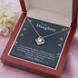 To My Daughter - You are My Pride Love Knot Necklace