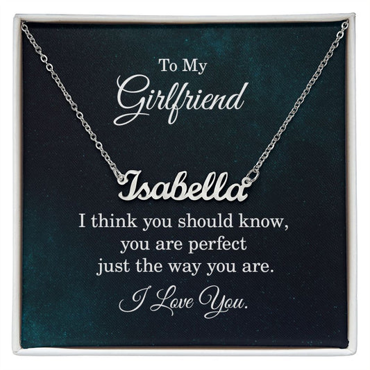To My Girlfriend - I Think You Should Know - Personalized Name Necklace