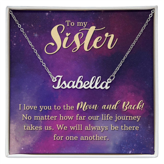 To My Sister - I Love You - Personalized Name Necklace