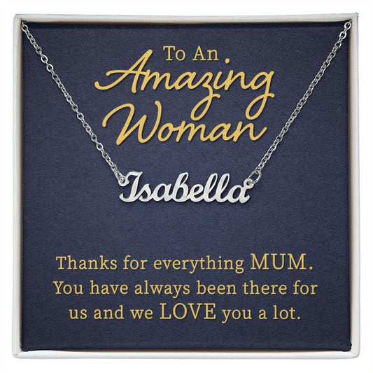 To an Amazing Woman Mum - Personalized Name Necklace