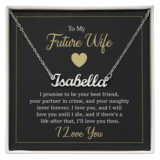 To My Future Wife - I Promise - Personalized Name Necklace