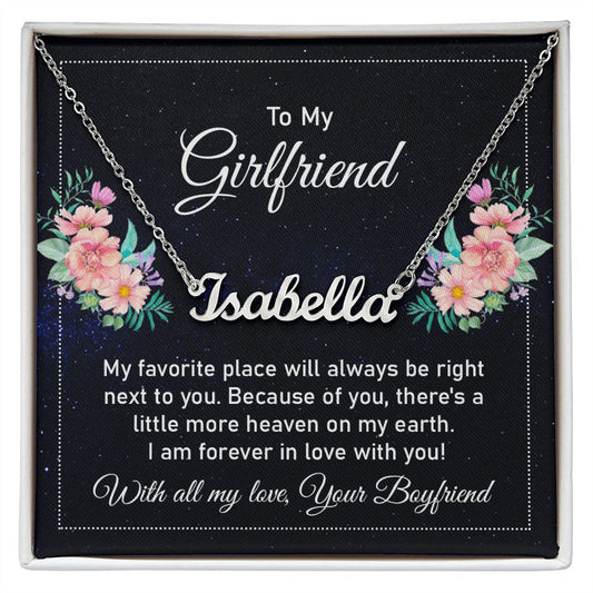 To My Girlfriend - My Favorite Place - Personalized Name Necklace