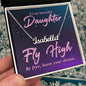 To my Beautiful Daughter - Fly High - Personalized Name Necklace