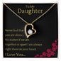 To My Daughter - Never Feel Alone - Forever Love Necklace