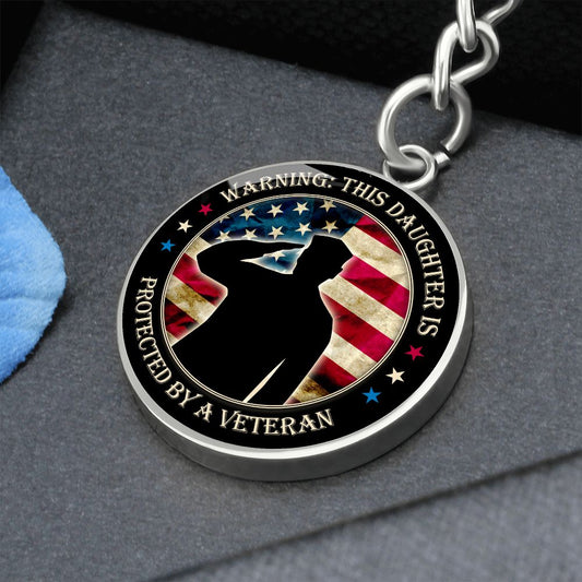 Daughter - Protected by a Veteran - Engravable Circle Keychain