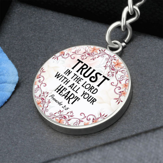 Trust in the Lord - Proverbs 3:5 - Engravable Circle Keychain